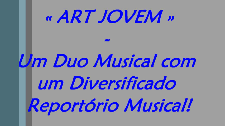 Tema - «Por Ela» - Duo Musical ART JOVEM