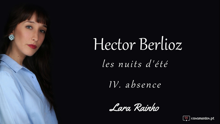 Absence (Les Nuits d'Été) - Hector Berlioz