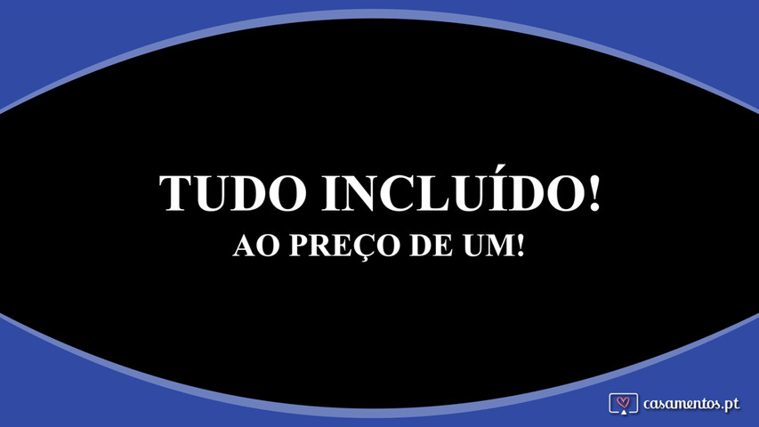 Tudo incluído ao preço de um!