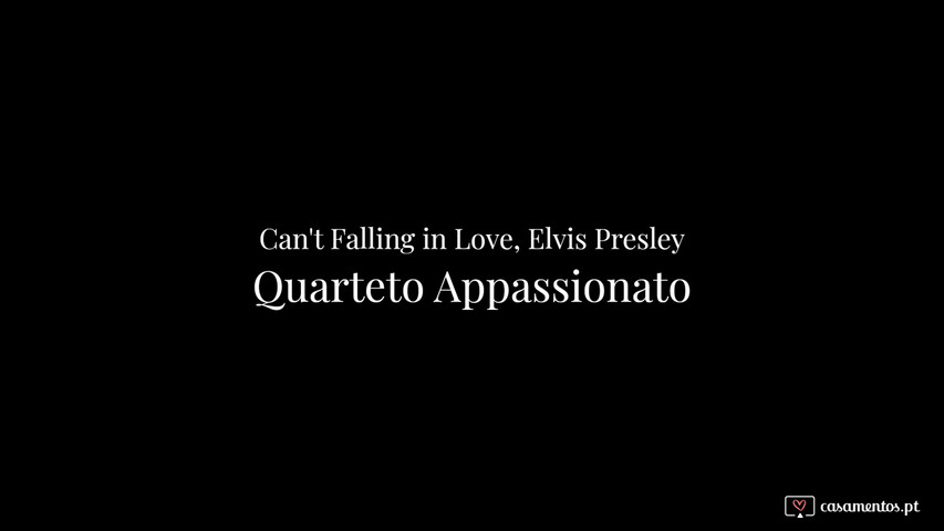 Quarteto Appassionato - Can't Help Falling in Love 