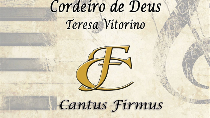 Cordeiro de Deus (Teresa Vitoriano) - Cantus Firmus