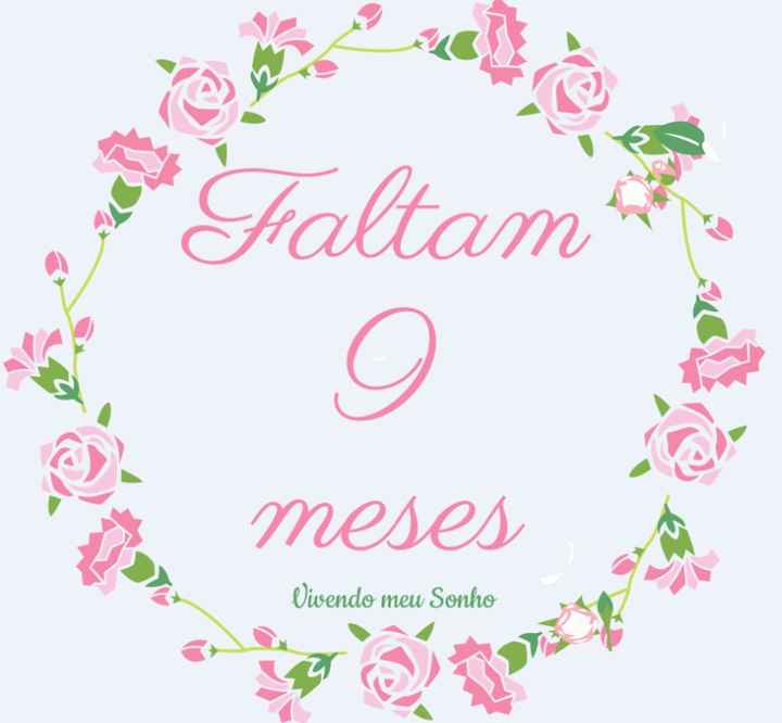 Faltam 9 meses