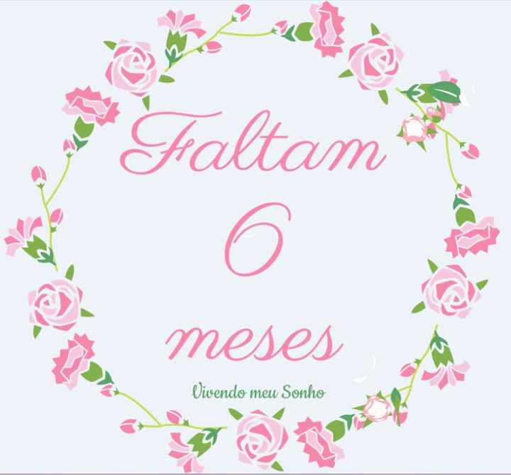 6 meses!