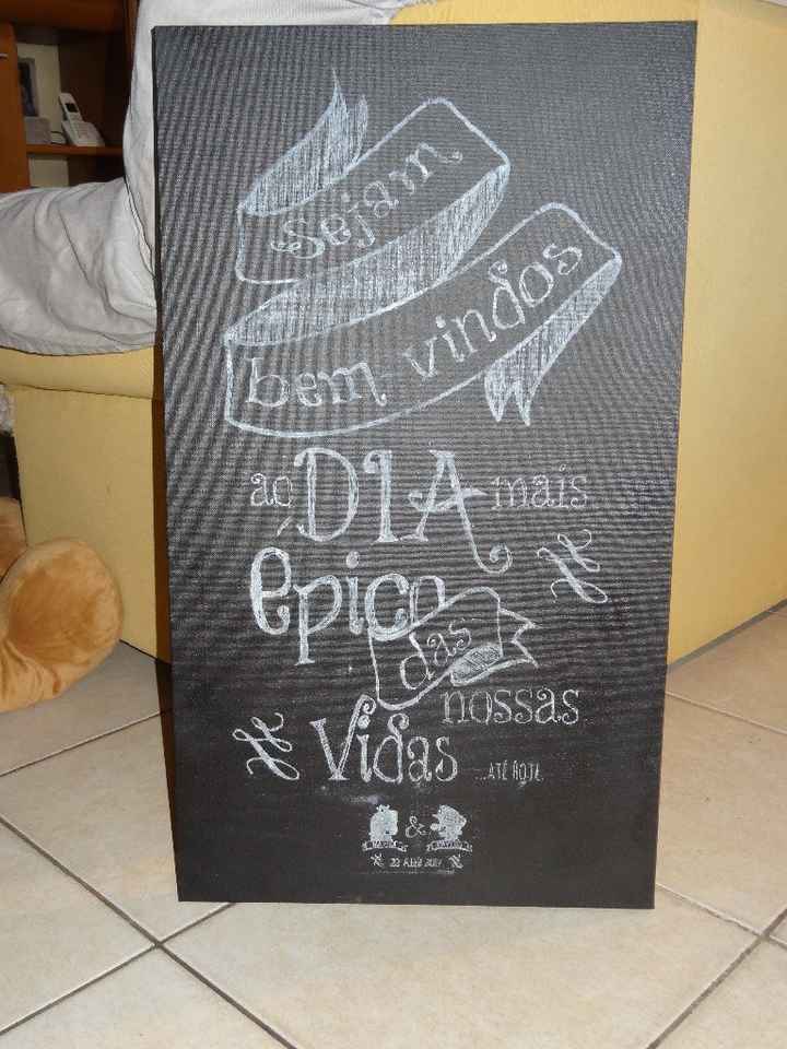 Esta foi a nossa placa de boas-vindas.