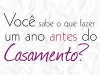 Vamos casar, e agora?  - 1 ano antes