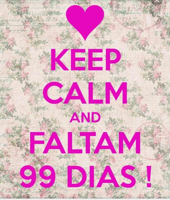 Faltam 99 dias!! - 2