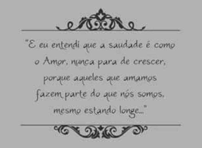 O amor e a saudade