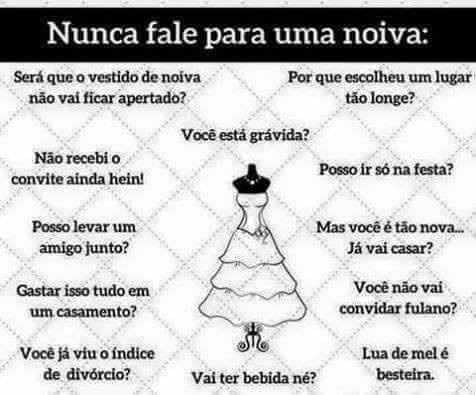 Nunca diga a uma noiva...