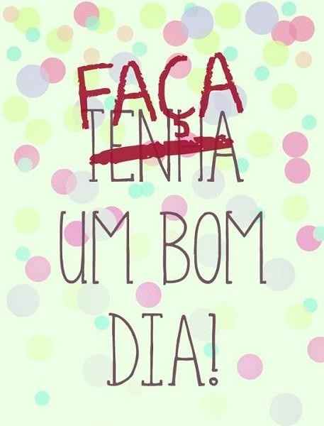 Faça um bom dia