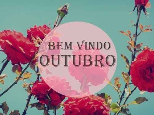 Bem vindo Outubtro... Com Amor (1/10)