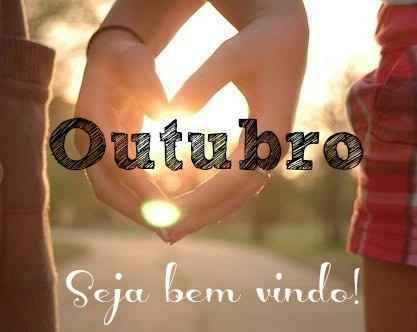 Bem vindo Outubtro... Com Amor (1/10)
