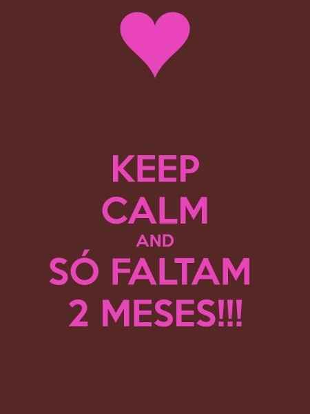 Faltam 2 meses
