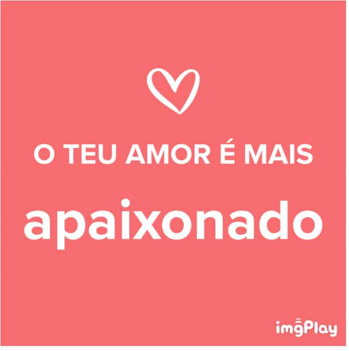 o amor da Ana é... apaixonado - 1