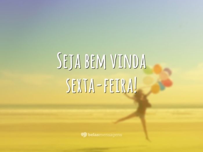 Bem vinda Sexta-Feira 