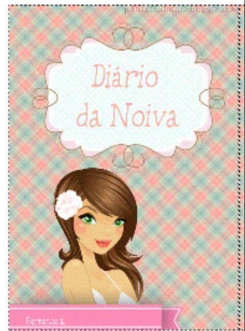 Diário de Noiva - 1