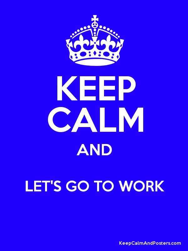 let´s go to work