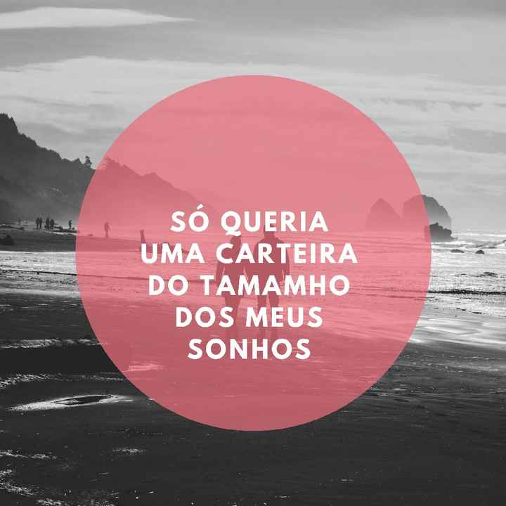 Carteira vs Sonhos - 1