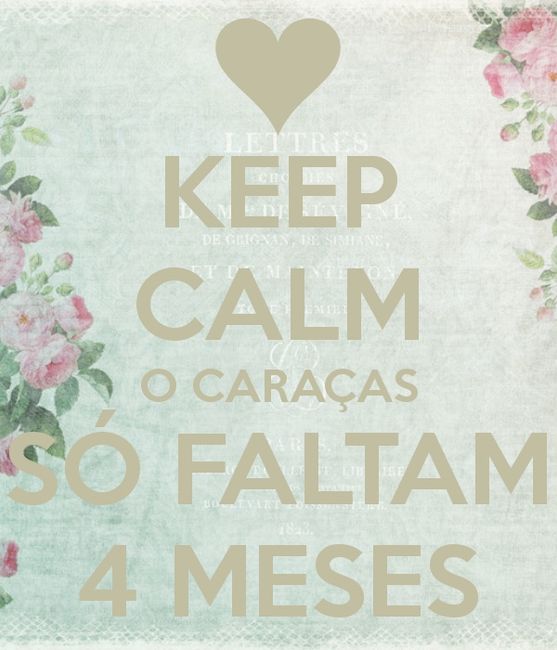 Faltam 4 meses 