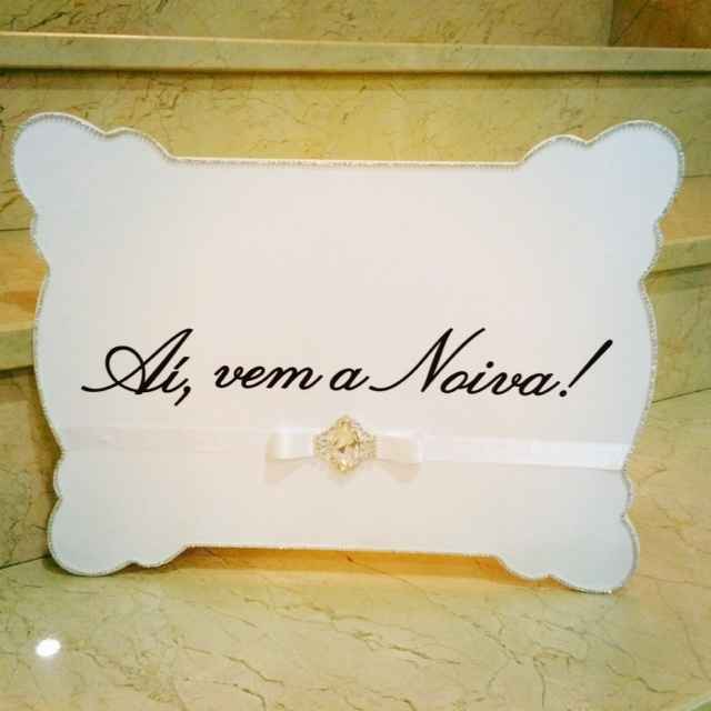 Placa "aí vem a noiva" - 1