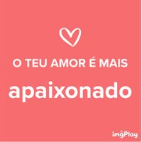 O teu amor é mais.... DESAFIO! - 1