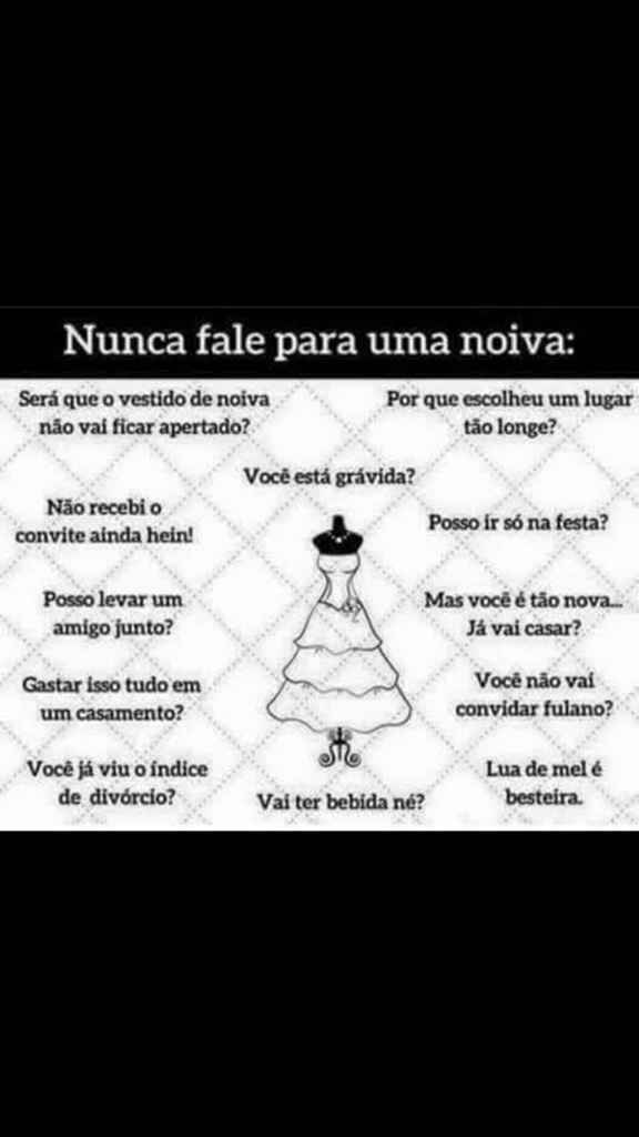 O que as noivas não gostam de ouvir!! - 1