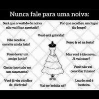 O que as noivas não gostam de ouvir!! - 1