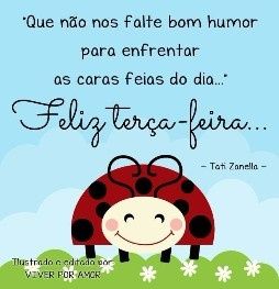 Feliz Terça-Feira