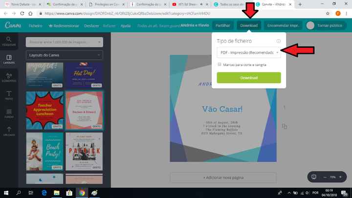 Fazem download do layout que fizeram e podem escolher o formato em que o querem gravar
