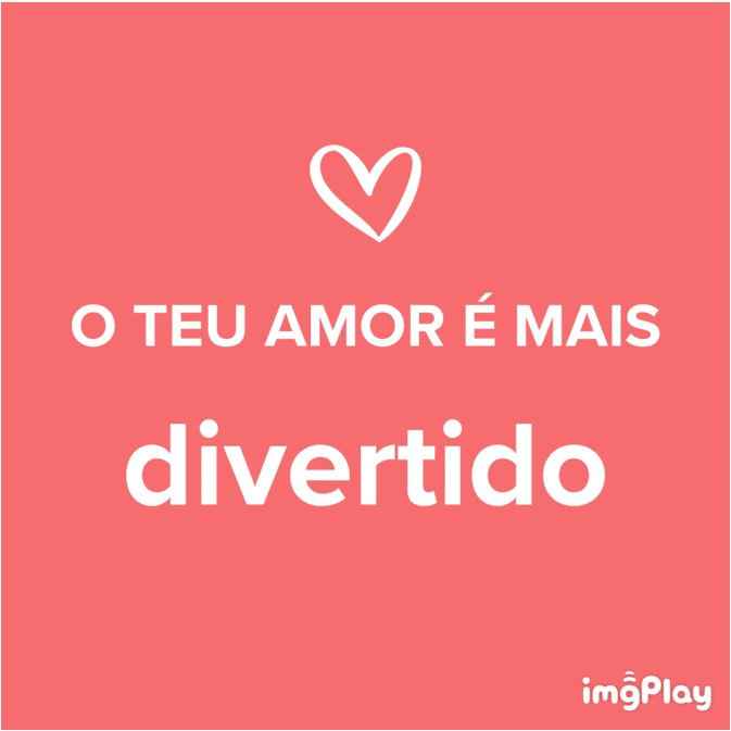 o meu amor é mais Divertido - 1