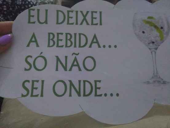 eu deixei a bebida..só não sei onde