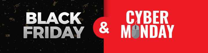 Black Friday & Cyber Monday