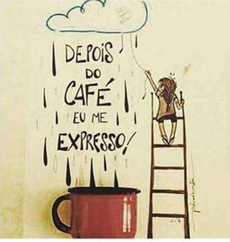 Olha o café aí gente! 
