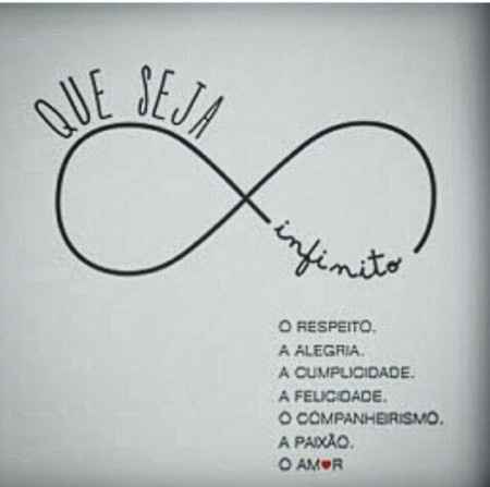 Que tudo isso seja infinito! 