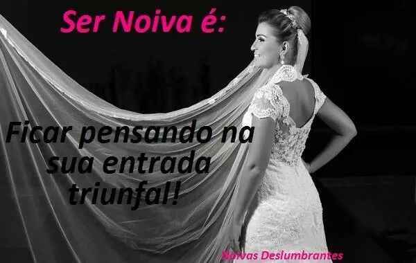 Ser noiva é... - 2