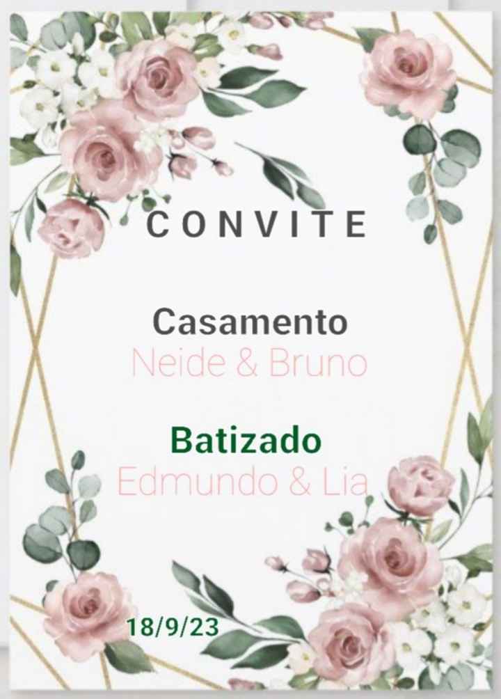 Qual o Convite que ficou melhor? - 1