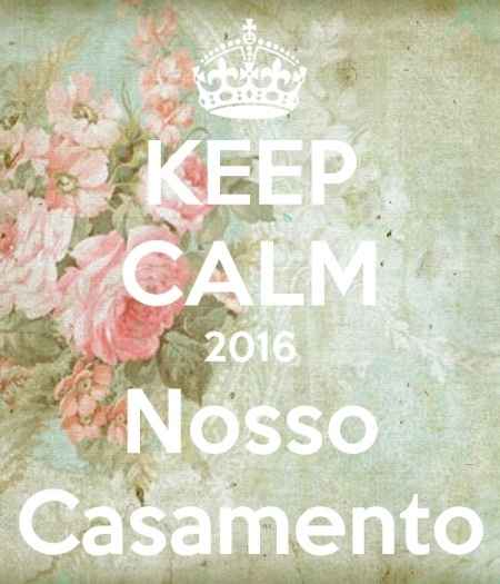 O nosso casamento  sera em 2016