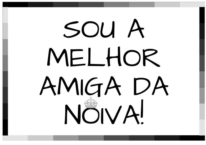 Sou a melhor amiga da noiva