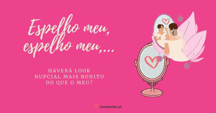 Espelho meu, espelho meu, haverá look melhor do que o meu? Joga e descobre! - 1