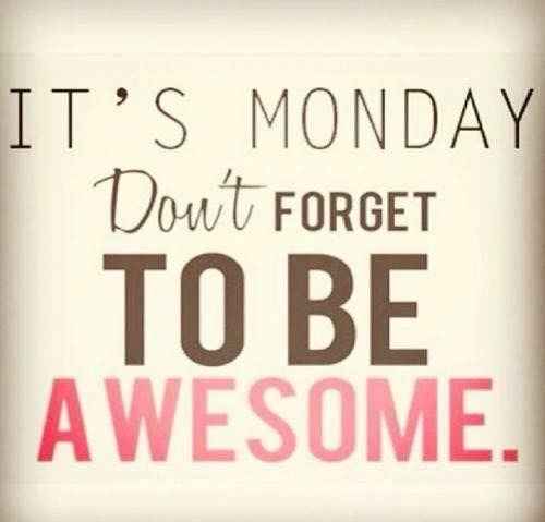It's monday baby!