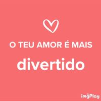 o amor da Filomena e do Bruno é Divertido!!! - 1