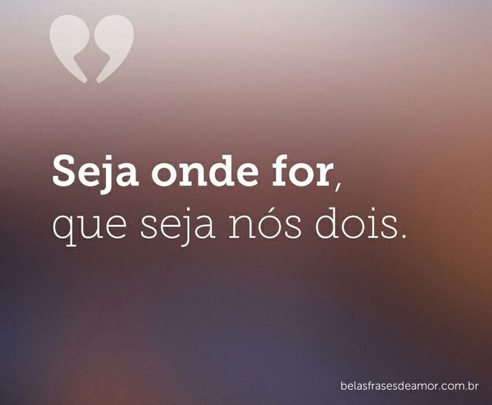 Desafio - o nosso amor numa frase ! - 1