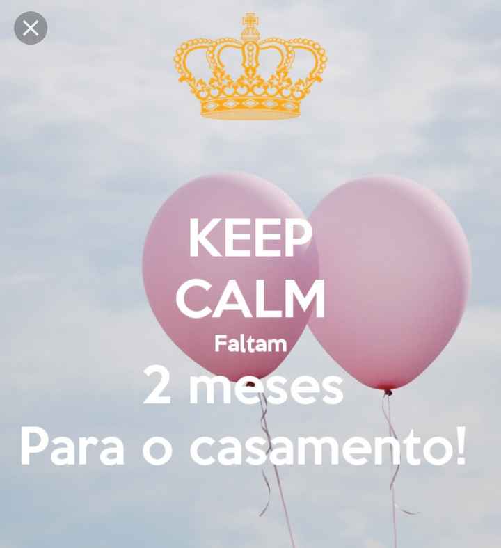 Faltam precisamente 2 meses! - 1