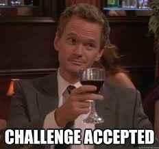 Challenge accepted