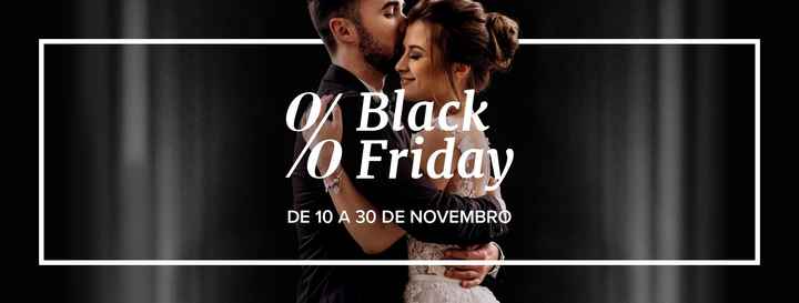 A Black Friday de Casamentos.pt começa HOJE! - 1