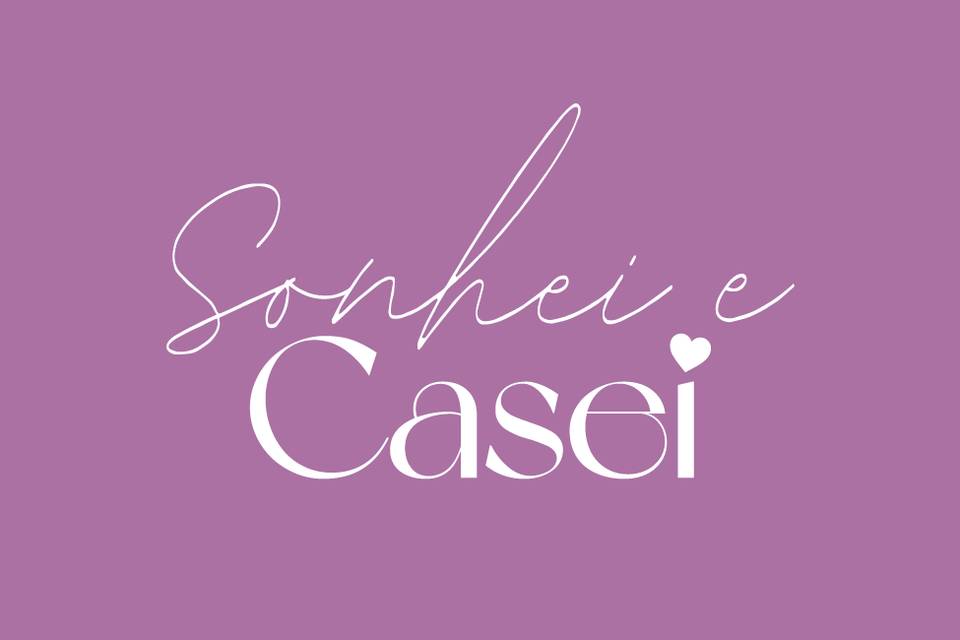 Sonhei e Casei