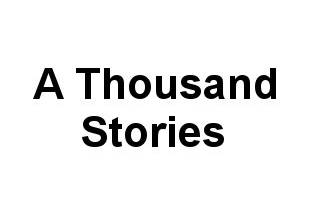 A Thousand Stories