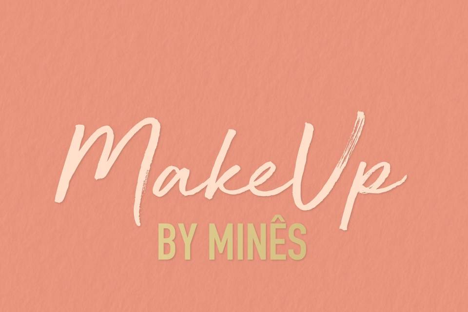 Makeup By Minês