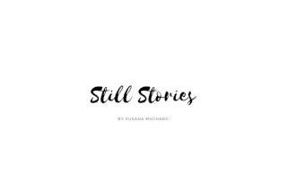 Still Stories by Susana Machado