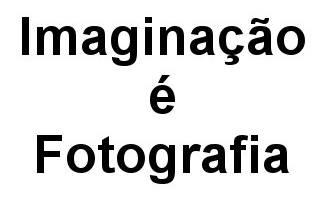 Imaginação é Fotografia